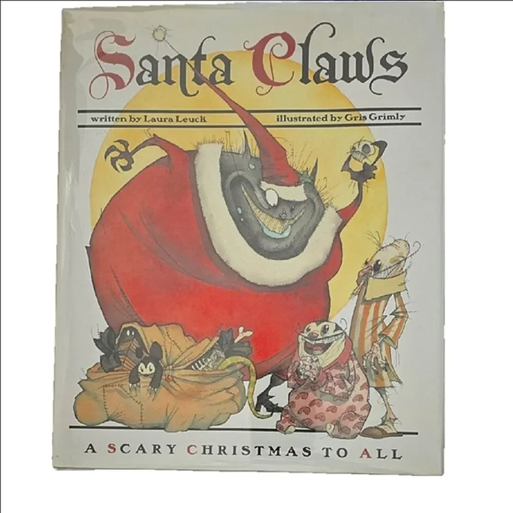 Santa Claws Gris Grimly Laura Leuck 1st Edition Gothic Christmas Hardcover